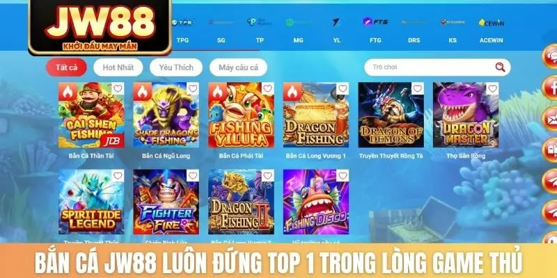 Bắn cá JW88 luôn đứng top 1 trong lòng game thủ