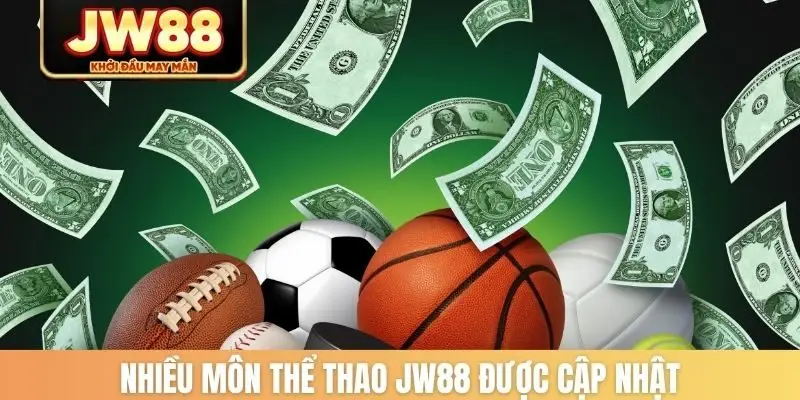 Nhiều môn thể thao JW88 được cập nhật